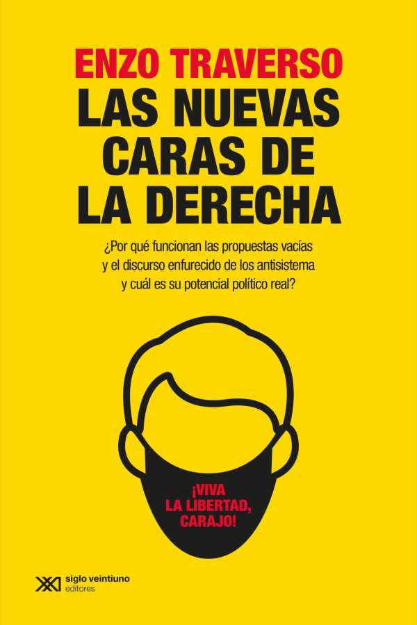 bw-las-nuevas-caras-de-la-derecha-siglo-xxi-editores-9789876298155