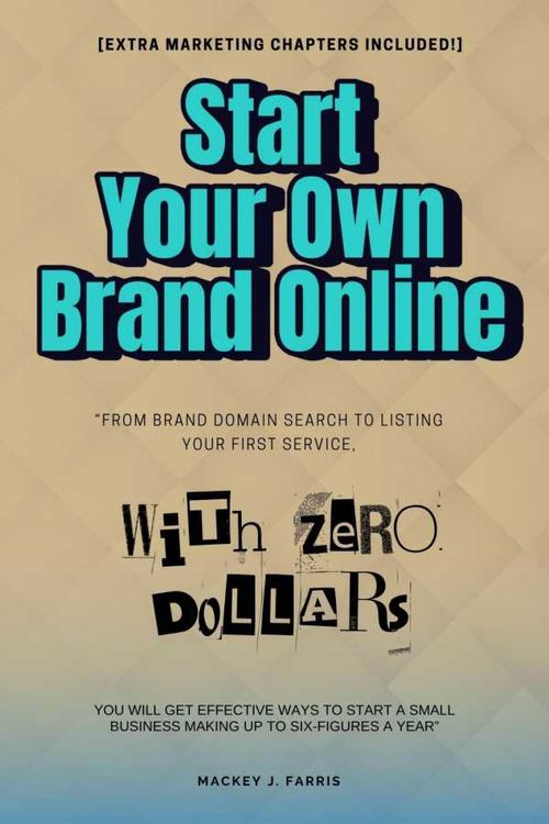 Start Your Own Brand Online With ZERO Dollars