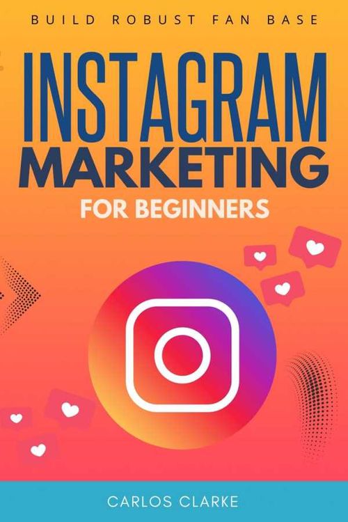 Instagram Marketing For Beginners
