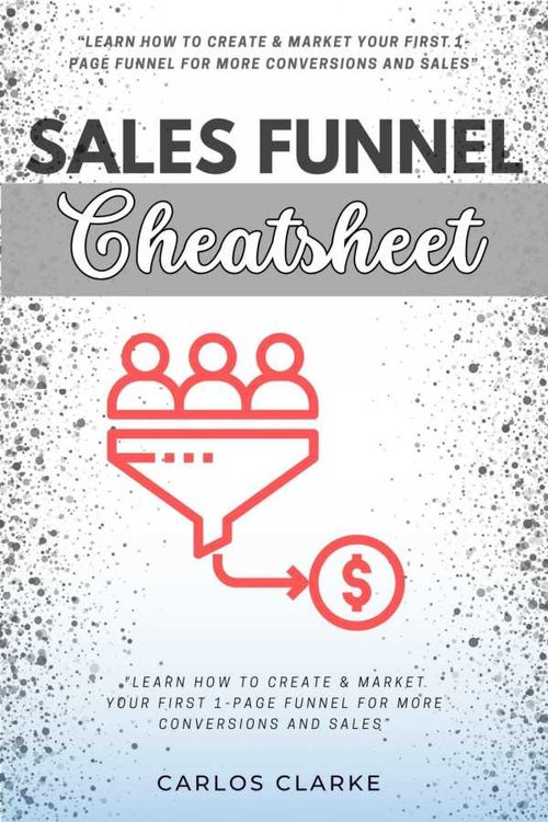 Sales Funnel Cheatsheet