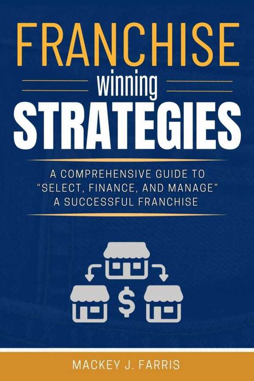 Franchise Winning Strategies