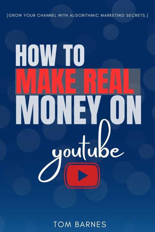 How to Make REAL Money On YouTube