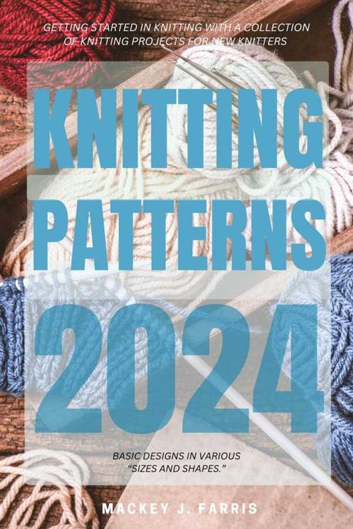 Knitting Patterns 2024