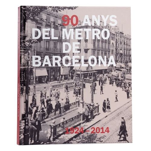 90 anys de metro a Barcelona