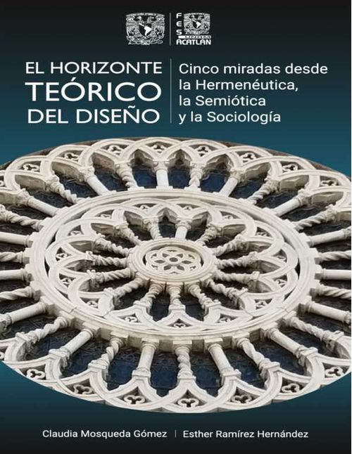 El horizonte te?rico del dise?o?Cinco miradas desde la Hermen?utica la Semi?tica y la Sociolog?a