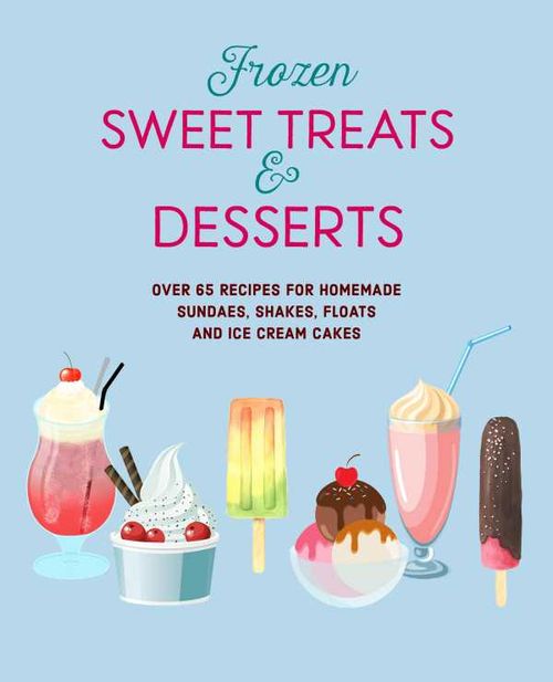 Frozen Sweet Treats Desserts