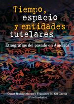 bw-tiempo-espacio-y-entidades-tutelares-editorial-abya-yala-9789942092199