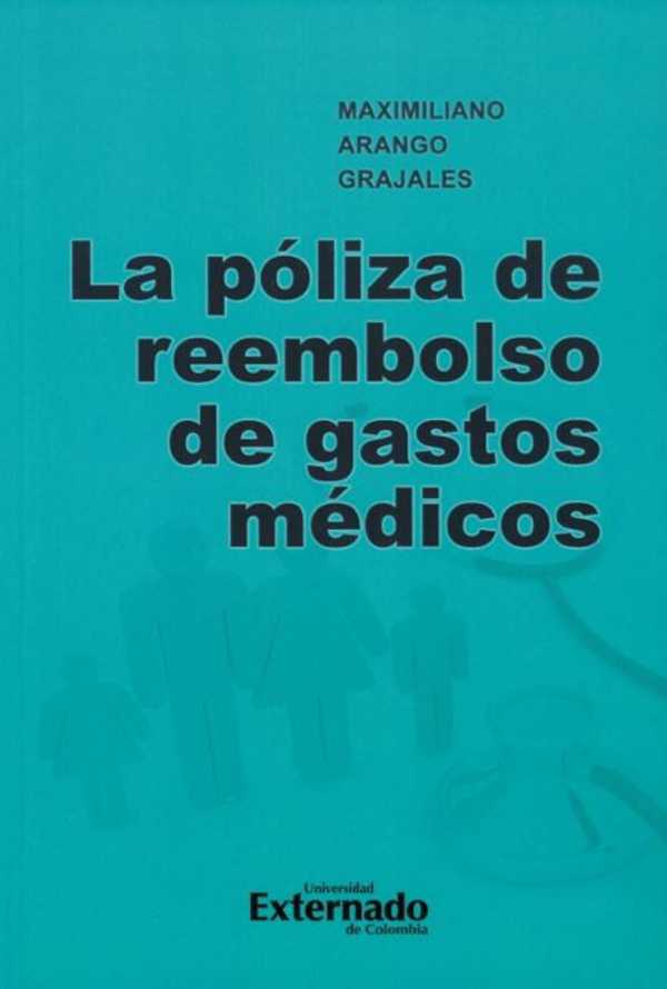 bw-la-poacuteliza-de-reembolso-de-gastos-meacutedicos-u-externado-de-colombia-9789585062245