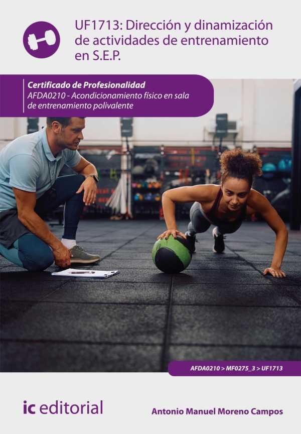 bw-direccioacuten-y-dinamizacioacuten-de-actividades-de-entrenamiento-en-sala-de-entrenamiento-polivalente-afda0210-ic-editorial-9788411846530