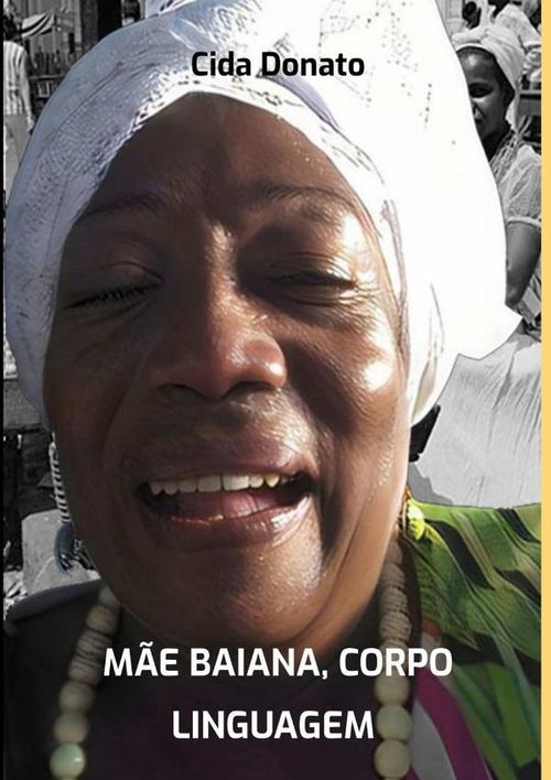 Mãe Baiana Corpo Linguagem