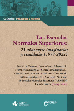 Las escuelas normales superiores 25 años entre imaginarios y realidades 19972022