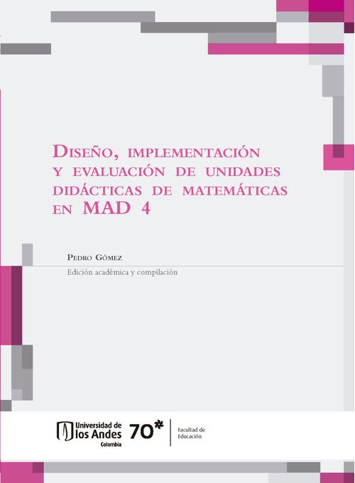 Diseño implementación y evaluación de unidades didácticas de matemáticas en MAD 4