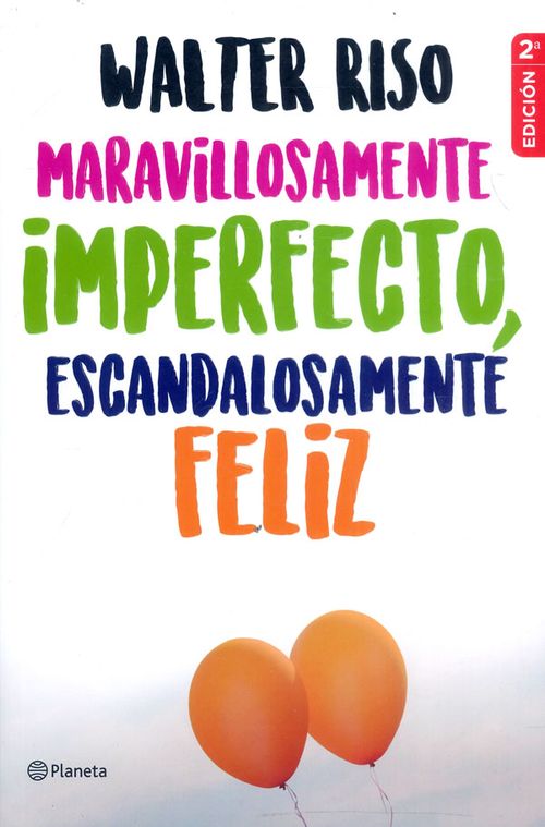Maravillosamente imperfecto escandalosamente feliz