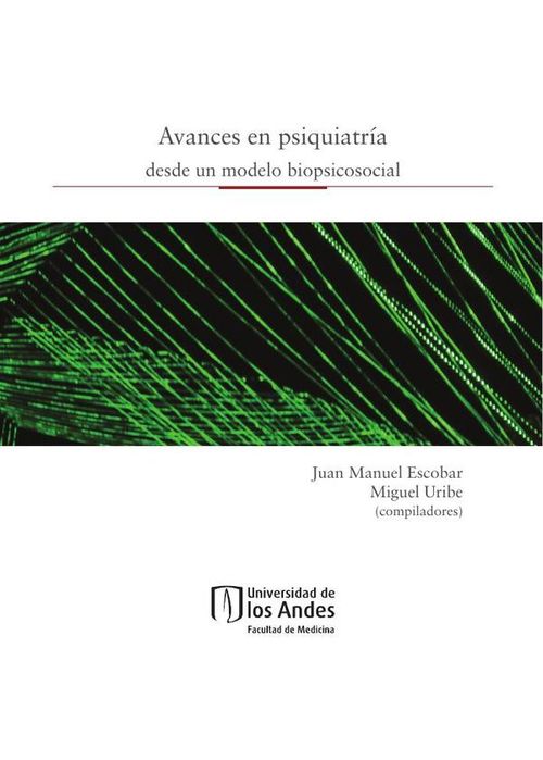 Avances en psiquiatria desde un modelo biopsicosocial
