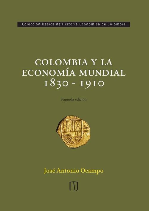 Colombia y la economia mundial 1830-1910