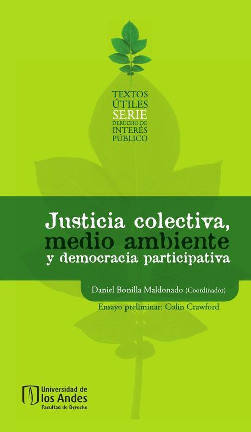 Justicia colectiva medio ambiente y democracia participativa