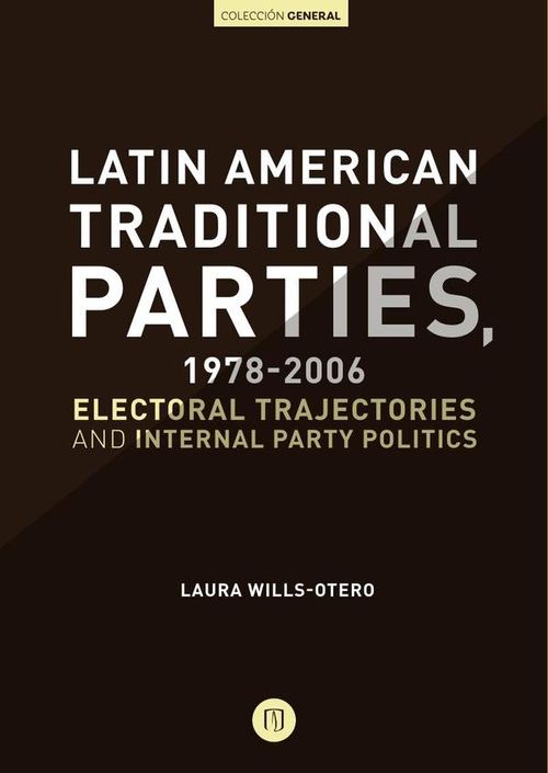 Latin American Traditional Parties 1978-2006