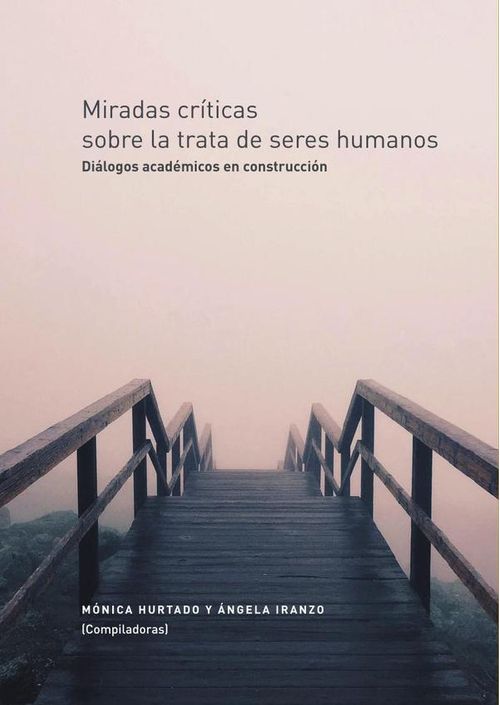 Miradas criticas sobre la trata de seres humanos