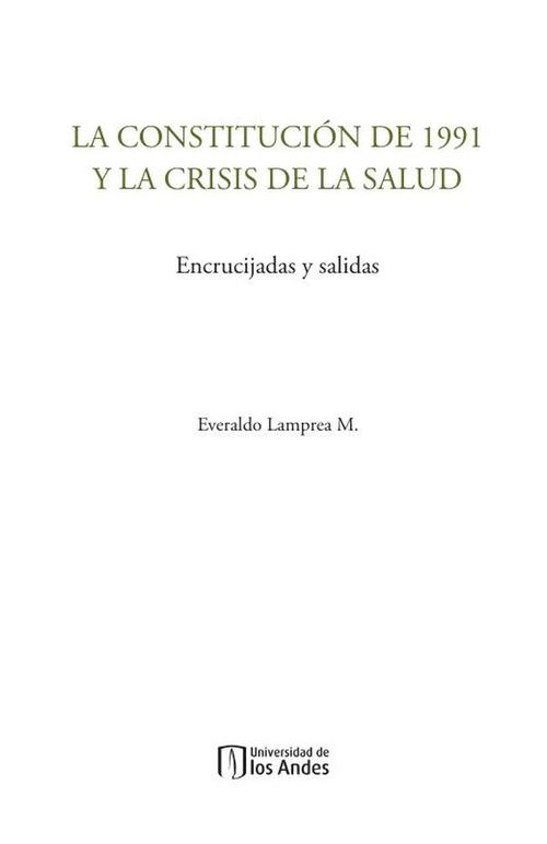 La constitucion de 1991 y la crisis de la salud