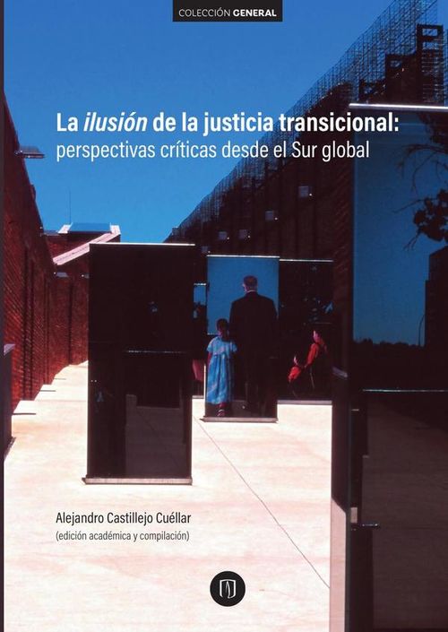La ilusion de la justicia transicional