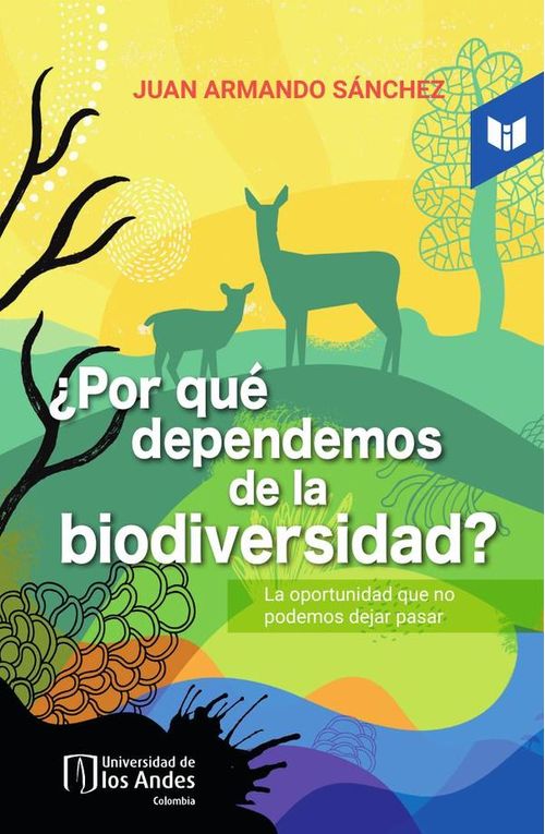 Por que dependemos de la biodiversidad