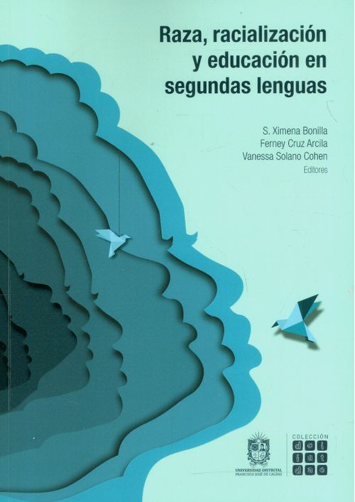 Raza racialización y educación en segundas lenguas