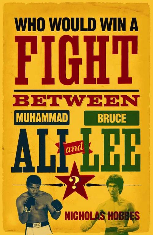 Who Would Win a Fight between Muhammad Ali and Bruce Lee