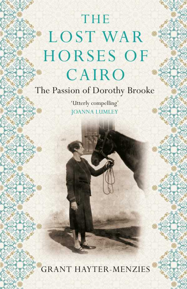 bw-the-lost-war-horses-of-cairo-allen-unwin-9781760638818