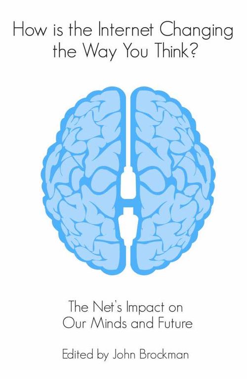 How is the Internet Changing the Way You Think