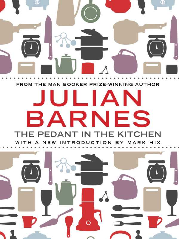 bw-the-pedant-in-the-kitchen-atlantic-books-9780857899743