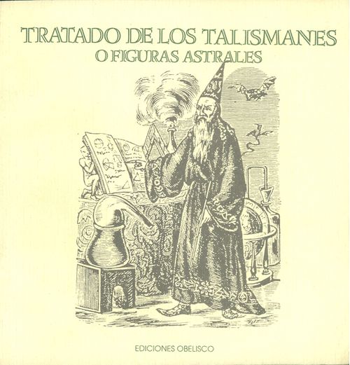 Tratado de los talismananes o figuras astrales