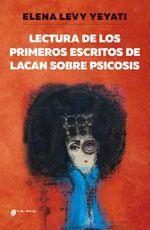 bw-lectura-de-los-primeros-escritos-de-lacan-sobre-psicosis-grama-ediciones-9786316643087