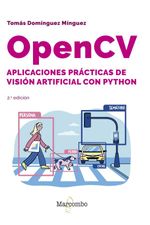 bw-opencv-aplicaciones-praacutecticas-de-visioacuten-artificial-con-python-2ordf-edicioacuten-marcombo-9788426740434