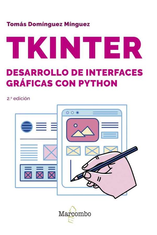 Tkinter Desarrollo de interfaces gráficas con Python 2º edición