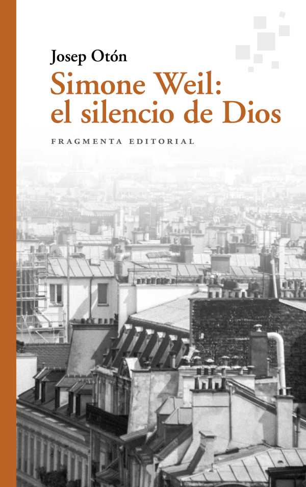 bw-simone-weil-el-silencio-de-dios-fragmenta-editorial-9788410188693