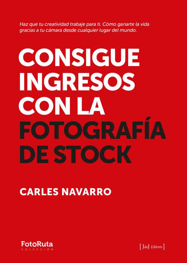 bw-consigue-ingresos-con-la-fotografiacutea-de-stock-jdej-editores-9788412767988
