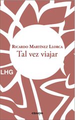 bw-tal-vez-viajar-la-huerta-grande-9788418657672