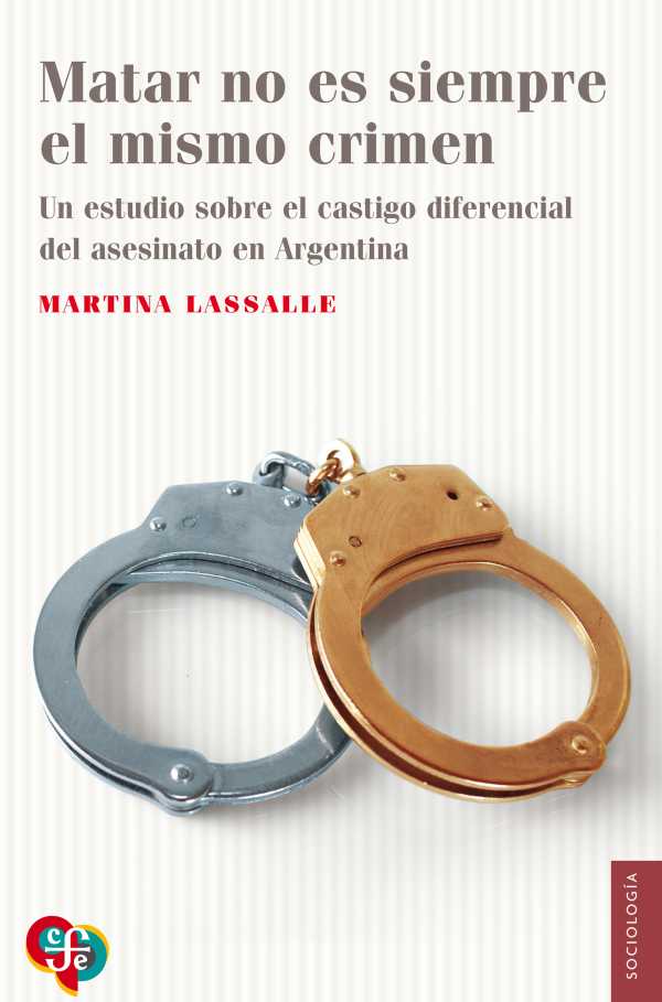 bw-matar-no-es-siempre-el-mismo-crimen-fondo-de-cultura-econmica-argentina-9789877194999