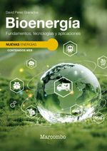 bw-bioenergiacutea-fundamentos-tecnologiacuteas-y-aplicaciones-marcombo-9788426740557