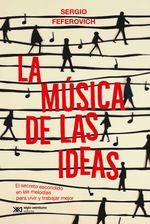 bw-la-muacutesica-de-las-ideas-siglo-xxi-editores-9789878014586