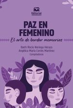 bw-paz-en-femenino-editorial-unimagdalena-9789587466553