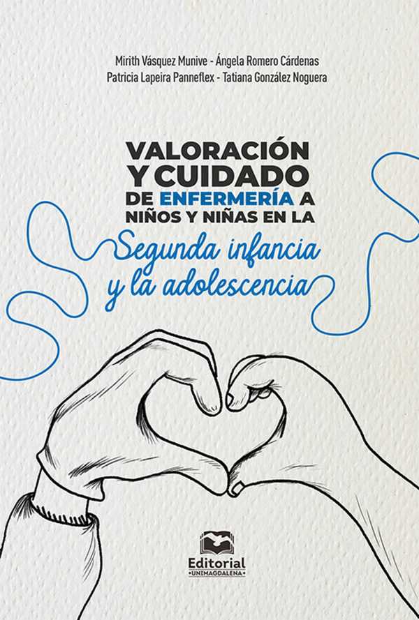 bw-valoracioacuten-y-cuidado-de-enfermeriacutea-a-nintildeos-y-nintildeas-en-la-segunda-infancia-y-la-adolescencia-editorial-unimagdalena-9789587467574
