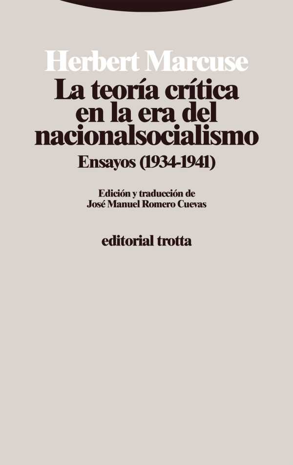 bw-la-teoriacutea-criacutetica-en-la-era-del-nacionalsocialismo-trotta-9788413643175
