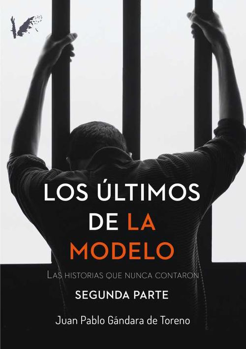 Los últimos de la Modelo Segunda parte