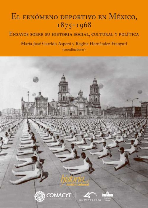 El fenómeno deportivo en México 18751968