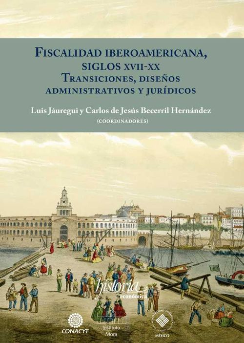 Fiscalidad Iberoamericana siglos XVIIXX