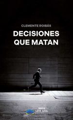 bw-decisiones-que-matan-loto-azul-9791387571962