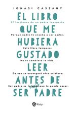 bw-el-libro-que-me-hubiera-gustado-leer-antes-de-ser-padre-ediciones-rialp-sa-9788432170706