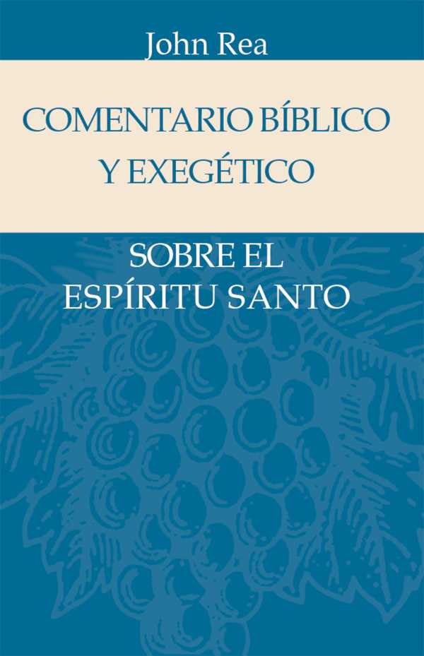 bw-comentario-biacuteblico-y-exegeacutetico-sobre-el-espiacuteritu-santo-editorial-patmos-9781646913817