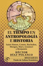 bw-el-tiempo-en-antropologiacutea-e-historia-fondo-de-cultura-econmica-9786071684844